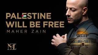 Maher Zain  Palestine Will Be Free  ماهر زين  فلسطين سوف تتحرر  Official Music Video [upl. by Winshell]