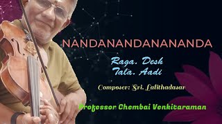 quotNANDANANDANANANDALAHAREEMquotRaag Desh Composer Sri Lalithadasar [upl. by Aihsemaj]