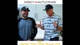 PODCAST  2024 Canadian Triple Crown Series Motocross Nationals Preview [upl. by Oijimer155]