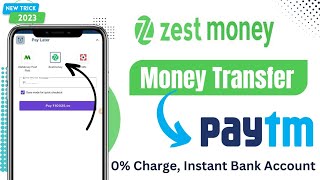 Zest Money Transfer To Bank Account  Zest Money Transfer To Paytm Wallet [upl. by Tuinenga]