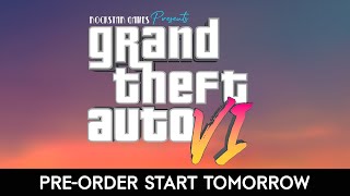 GTA 6 PREORDER Start Tomorrow [upl. by Akirrehs624]