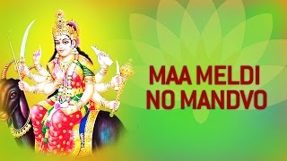 Meldi Maa No Mandvo  Nonstop Meldi Maa Songs 2016  Gujarati Mandvo Songs [upl. by Ydnal]