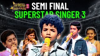 🥇Top 5 Selected in Superstar Singer 3 Semi Finale🥇 Semi Final Episode Superstar Singer Season 2024 [upl. by Ahsrats]