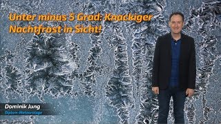 Bis minus 10 Grad Knackiger Nachtfrost im Anmarsch Mod Dominik Jung [upl. by Orvie703]