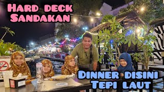 Dinner tepi laut di hard deck Sandakan [upl. by Elletnahs]