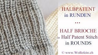 Halbpatent in Runden einfach stricken  Half Patent or Half Brioche Stitch in Rounds [upl. by Ahsino]