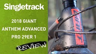 Review 2018 Giant Anthem Advanced Pro 29er 1 [upl. by Ajet584]