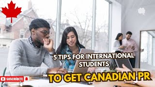 Unlocking Canadian PR 5 Insider Tips Every International Student Needs to Know [upl. by Kelcy]