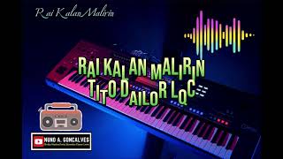 Musik Festa Rai Kalan MalirinBro Titho Dailor 🎹🎤🇹🇱♥️ [upl. by Ettevram]