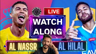 AL Nassr VS AL Hilal LIVE Watchalong  Cristiano plays tonight  Biggest game of Saudi Pro League [upl. by Eneleahcim]