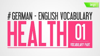 Learn german for beginners  Vocabulary  Health  self study english course part 1 [upl. by Naenej]