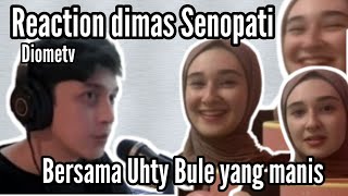 Dimas Senopati Reaction dengan Cewe Cantik Uhty Turkey [upl. by Ddot]