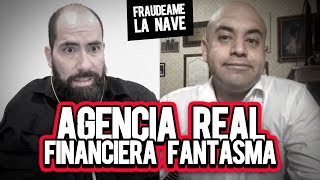 Agencia real financiera fantasma  Fraudeame la nave 72 [upl. by Alael]