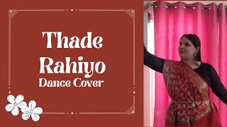 Thade Rahiyo  Pakezaah  Dance Cover  Semiclassical Special [upl. by Lanae]