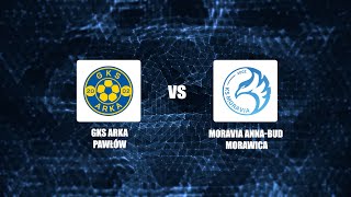 Transmisja meczu GKS Arka Pawłów vs Moravia AnnaBud Morawica [upl. by Neelrad]