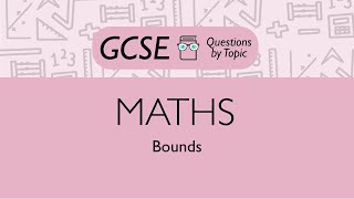 Bounds Higher  Q3  Maths GCSE  PMT Education [upl. by Aenil]