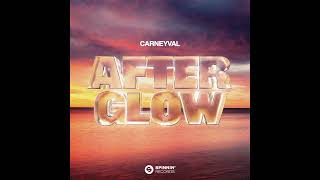 Carneyval  Afterglow Extended Mix [upl. by Rebmit]