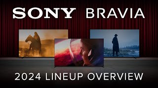 Sony Bravia 2024 TV Lineup Overview  Including Sonys BRIGHTEST Mini LED TV Ever BRAVIA 9 8 amp 7 [upl. by Hughie]