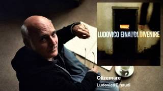 Ludovico Einaudi  Oltremare Official Audio [upl. by Francisco]