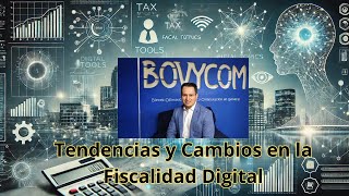 Tendencias y Cambios en la Fiscalidad Digital [upl. by Imtiaz445]