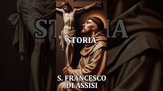 SAN FRANCESCO DI ASSISI  STORIA  OTTOBRE 4 [upl. by Alyss]