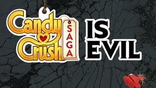 CANDY CRUSH SAGA IS EVIL [upl. by Maryanne]