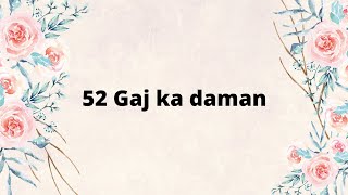 52 Gaj Ka Daman Hindi  Lyrics  Asees Kaur  Renuka Panwar  Shloke Lal [upl. by Millham165]