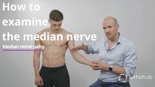 How to examine the median nerve  watch orthohub examinations with UK orthopaedic surgeon Tom Quick [upl. by Nataline744]