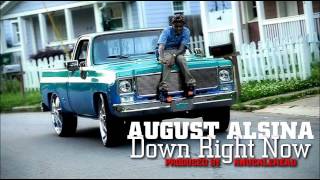 August Alsina  Down Right Now Prod By KnuckleHead [upl. by Anole]