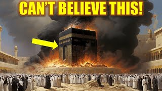 Unthinkable Catastrophe Kaaba in Mecca Destroyed Jesus Unheeded Warning Revealed [upl. by Berardo34]