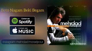 Be To Nagam Be Ki Begam by MEHRDAD MORADPOUR  مهرداد مرادپور  به تو نگم به گی بگم [upl. by Dirgis905]