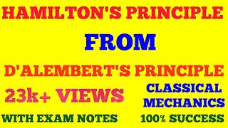 HAMILTONS PRINCIPLE FROM DALEMBERTS PRINCIPLE  CLASSICAL MECHANICS  WITH EXAM NOTES [upl. by Bain]