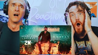 RAAYAN  Adangaatha Asuran  Dhanush  Sun Pictures  AR Rahman  Prabhu Deva REACTION [upl. by Boak]