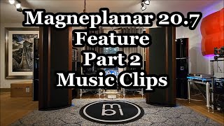 Magneplanar 207 Speaker Feature  Music Clips  Part 2 [upl. by Eaner727]