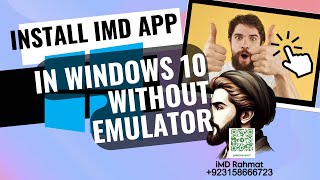 How to install iMD App in Windows 10 without emulatoreg Bluestacks  iMDrahmat 923158666723 [upl. by Ttehc]