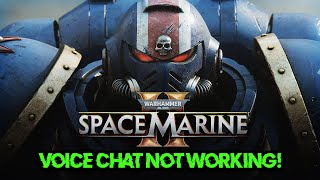 How to FIX GAME VOICE Chat amp Mic not Working in Warhammer 40K Space Marine 2 Fix [upl. by Lehmann]