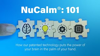 The New quotNuCalm 101quot The Power of Your Brain in the Palm of your Hand [upl. by Uriisa]