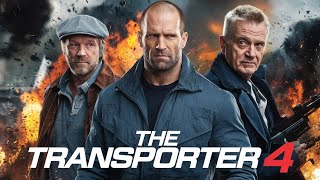 The Transporter 4 2024 Movie  Jason Statham Ed Skrein Ray Stevenson  Review And Facts [upl. by Nepets]