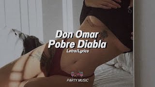 Pobre Diabla  Don Omar LetraLyrics [upl. by Parhe667]