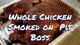 Smoked Whole Chicken on Pit Boss Pellet Smoker [upl. by Aivan825]