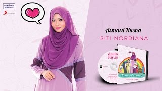 Siti Nordiana  Asmaul Husna Audio [upl. by Letisha]