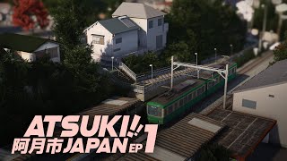 Welcome to Japan  Cities Skylines  ATSUKI episode 1 [upl. by Sprague]