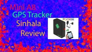 Mini A8 GPS tracker sinhala review [upl. by Milas]