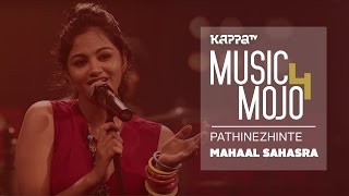 Pathinezhinte  Mohan Sitharas Mahaal Sahasraa  Music Mojo Season 4  KappaTV [upl. by Garlan86]