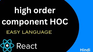 Higher Order component in react js HOC in react Hindi 18 [upl. by Quirk]