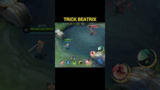 Tutorial beatrix trick mobilelegends mlbb shorts mlbbcreatorcamp mlbbshorts [upl. by Tteve641]