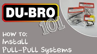 DuBro 101 – How To Install PullPull Systems [upl. by Nivla]