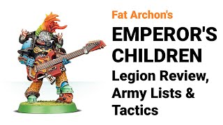 Emperors Children  Tactics Combos amp Army Lists  10th Edition Warhammer 40k Tactica [upl. by Bunker506]