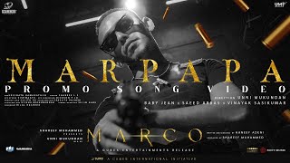 Marco Promo SongMarpapa  Baby Jean  Saeed Abbas  Unni Mukundan  Shareef Muhammed  Haneef Adeni [upl. by Kapoor]