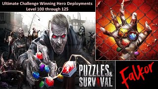 Puzzles amp Survival Ultimate Challenge Winning Hero Deployments Level 100 through 125 [upl. by Joacima]